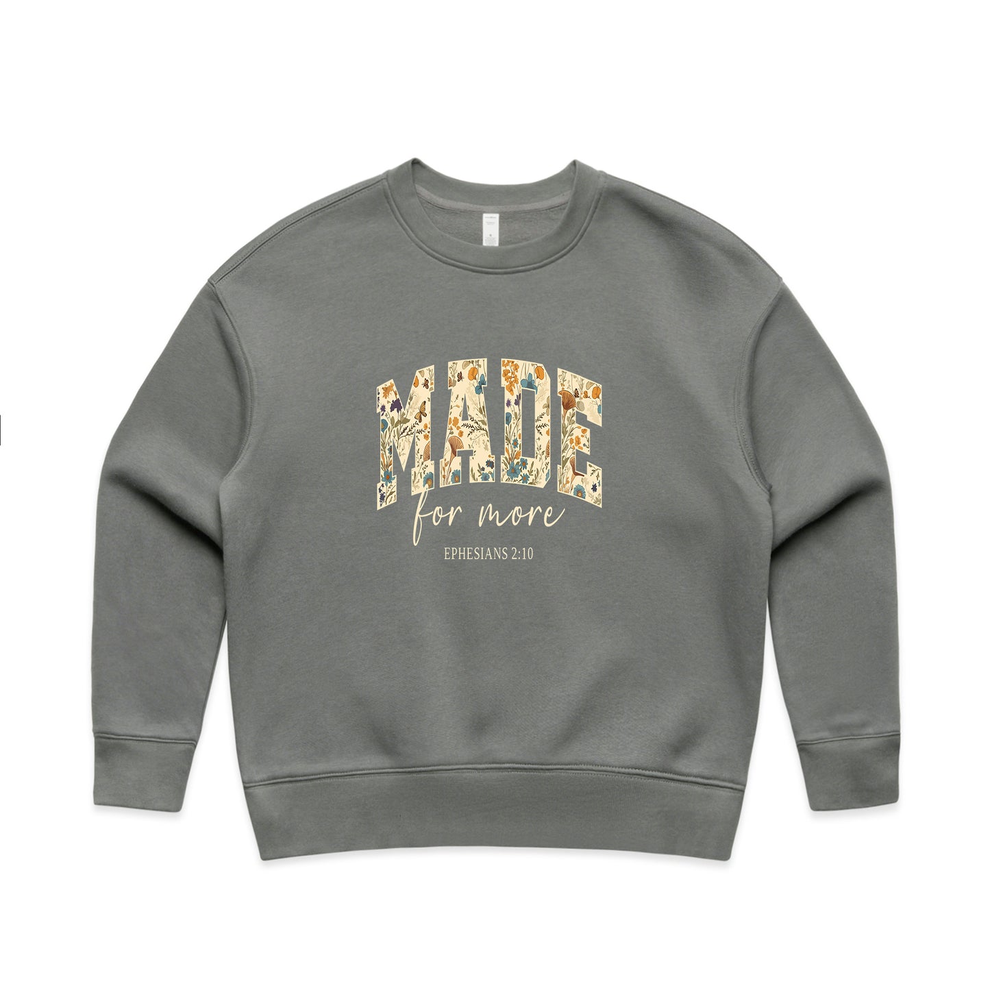 Made for more Wo's Sweatshirt