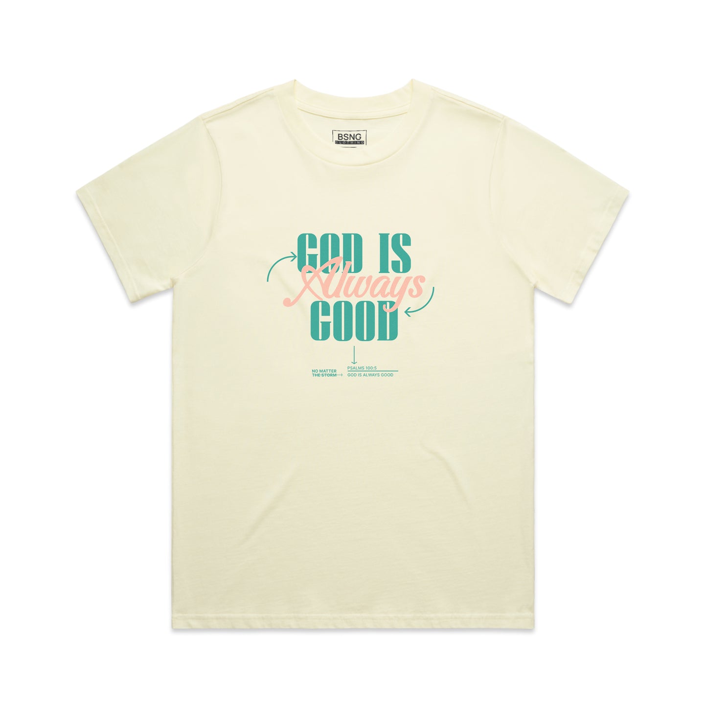 Wo's Classic Tee God is Always Good