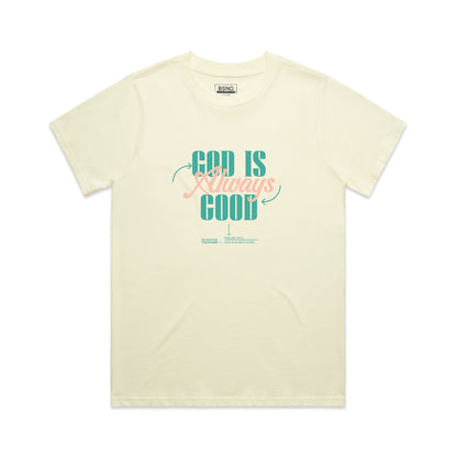 Wo's Classic Tee God is Always Good